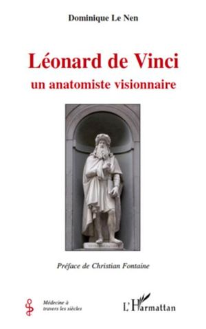 Léonard de Vinci : un anatomiste visionnaire