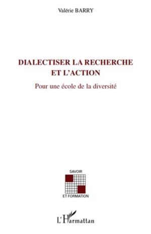 Dialectiser la recherche et l'action