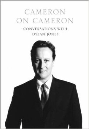 Cameron on Cameron : Conversations with Dylan Jones