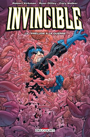 Prélude à la guerre - Invincible, tome 13