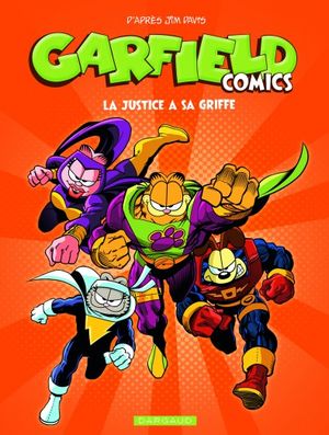 La Justice à sa griffe - Garfield Comics, tome 3
