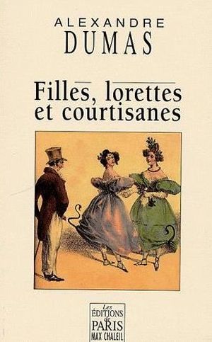 Filles, lorettes et courtisanes