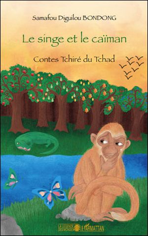 Le singe et le caïman, contes tchire du Tchad