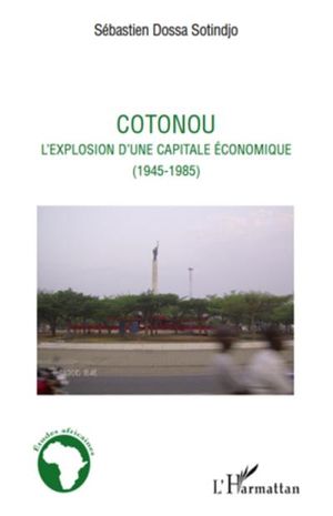 Cotonou, l'explosion d'une capitale économique