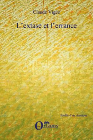 L'extase et l'errance