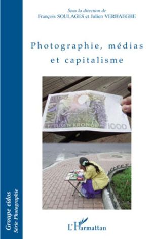 Photographie, médias et capitalisme