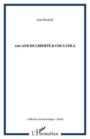 100 ans de liberté & coca cola