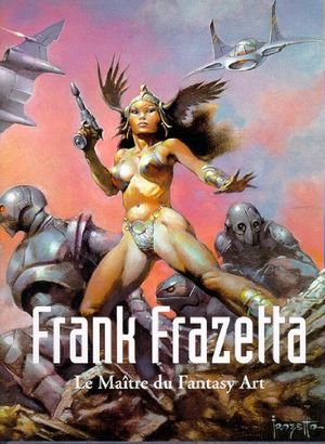 Frank Frazetta - Le Maître du Fantasy Art