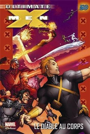 Le Diable au corps - Ultimate X-Men (Marvel Deluxe), tome 7