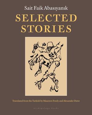 Selected Stories of Sait Faik Abasiyanik