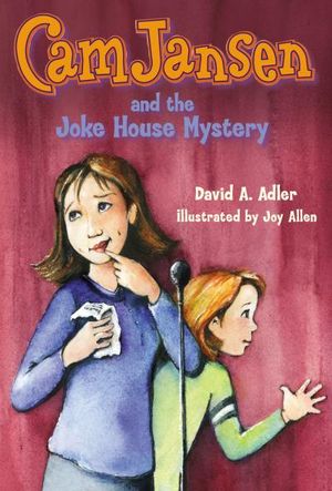 Cam Jansen and the Joke House Mystery