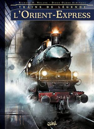 L'Orient Express - Train de Légende, tome 1