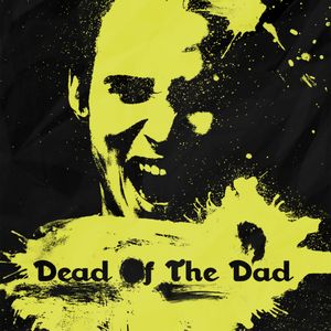 Dead of the Dad (Anti-Lyrical mix)