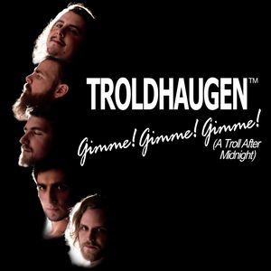 Gimme! Gimme! Gimme! (A Troll After Midnight) (Single)