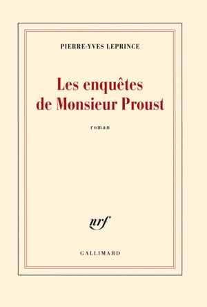 Les Enquêtes de Monsieur Proust