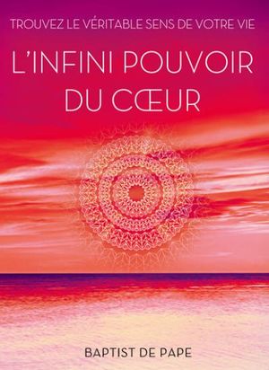 L'infini pouvoir du coeur