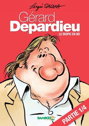 Gérard Depardieu ? chapitre 1