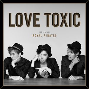Love Toxic (EP)