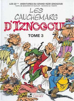 Les Cauchemars d'Iznogoud 3 - Iznogoud, tome 23