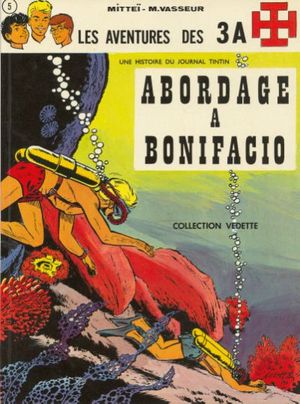 Abordage à Bonifacio - Les aventures des 3A, tome 5