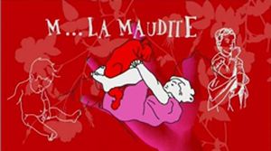 M... La Maudite