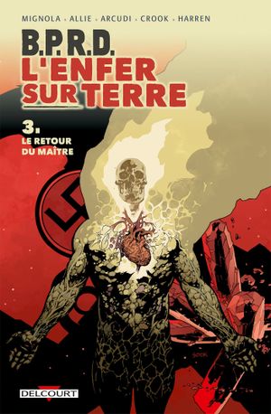 Le Retour du Maître - B.P.R.D. : L'Enfer sur Terre, tome 3