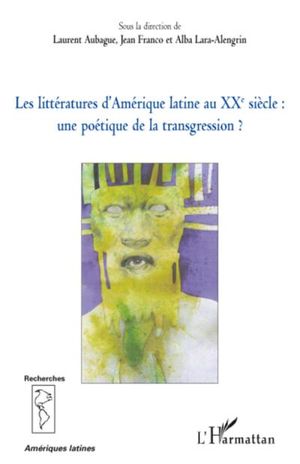 Les littératures d'Amérique latine au XXème siècle