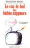 Le ras-le-bol des bébés zappeurs