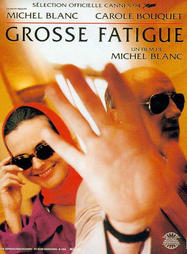 Grosse Fatigue Film 1994 Senscritique