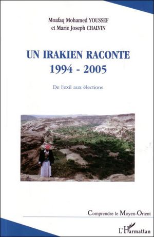 Un irakien raconte, 1994-2005