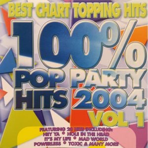 100% POP Party Hits 2004, Volume 1