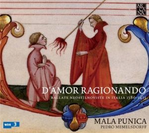 D'amor ragionando: Ballate neostilnoviste in Italia 1380-1415