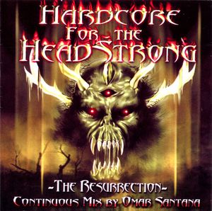 Hardcore for the Headstrong: The Resurrection