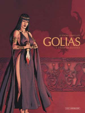 L'Élixir de jouvence - Golias, tome 3