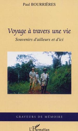 Voyage à travers une vie