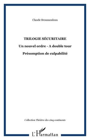 Trilogie sécuritaire