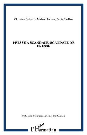 Presse à scandale, scandale de presse