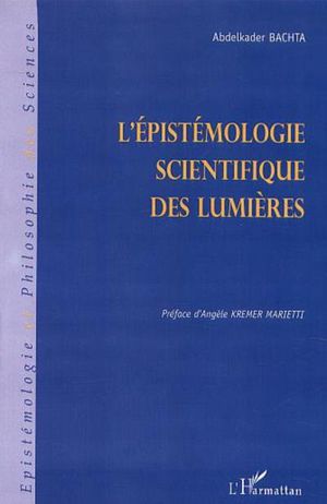 L'épistémologie scientifique des Lumières