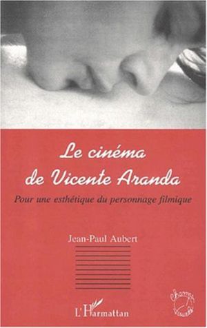 Le cinéma de Vicente Aranda