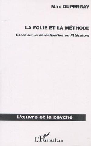 La folie et la méthode