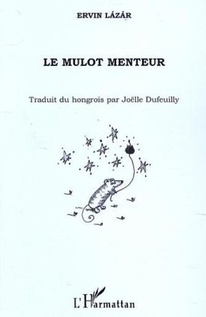 Le mulot menteur