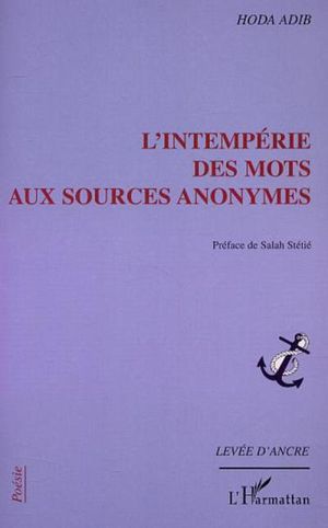 L'intempérie des mots aux sources anonymes