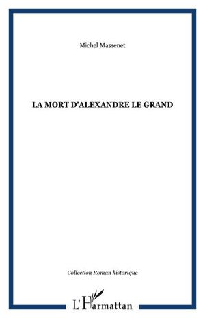 La mort d'Alexandre Le Grand