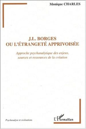 Borges ou l'etrangeté apprivoisée