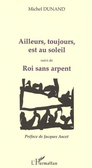 Ailleurs, toujours est au soleil