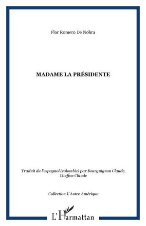 Madame la Présidente