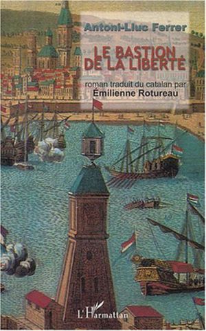 Le bastion de la liberté