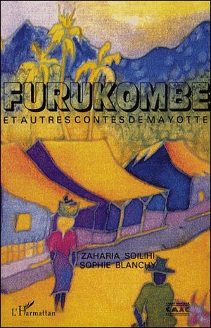 Furukombe et autres contes de Mayotte