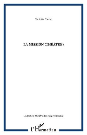 La mission