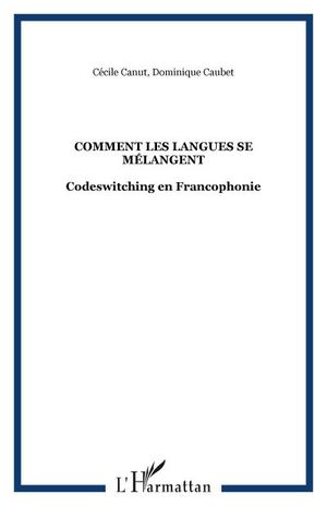 Comment les langues se mélangent